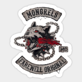 Mongrels Farewell Original MC Days Gone Sticker